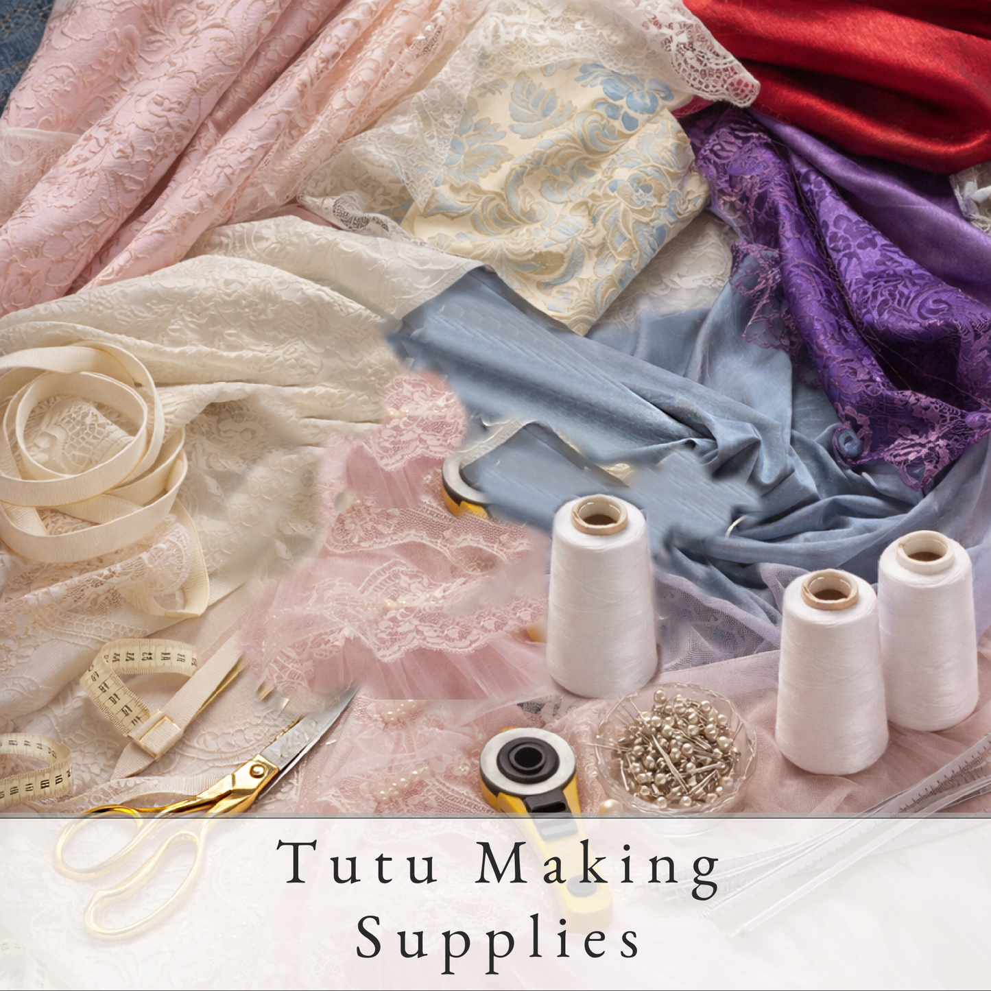 Tutu Making Supplies