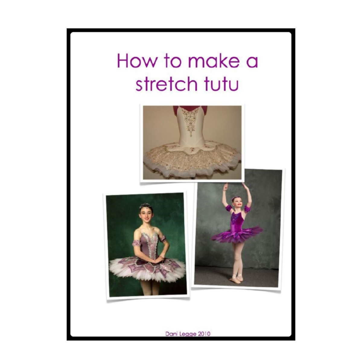 "Tutus by Dani" Basic Stretch Tutu Instructions - Sleeping Beauty (Aurora)