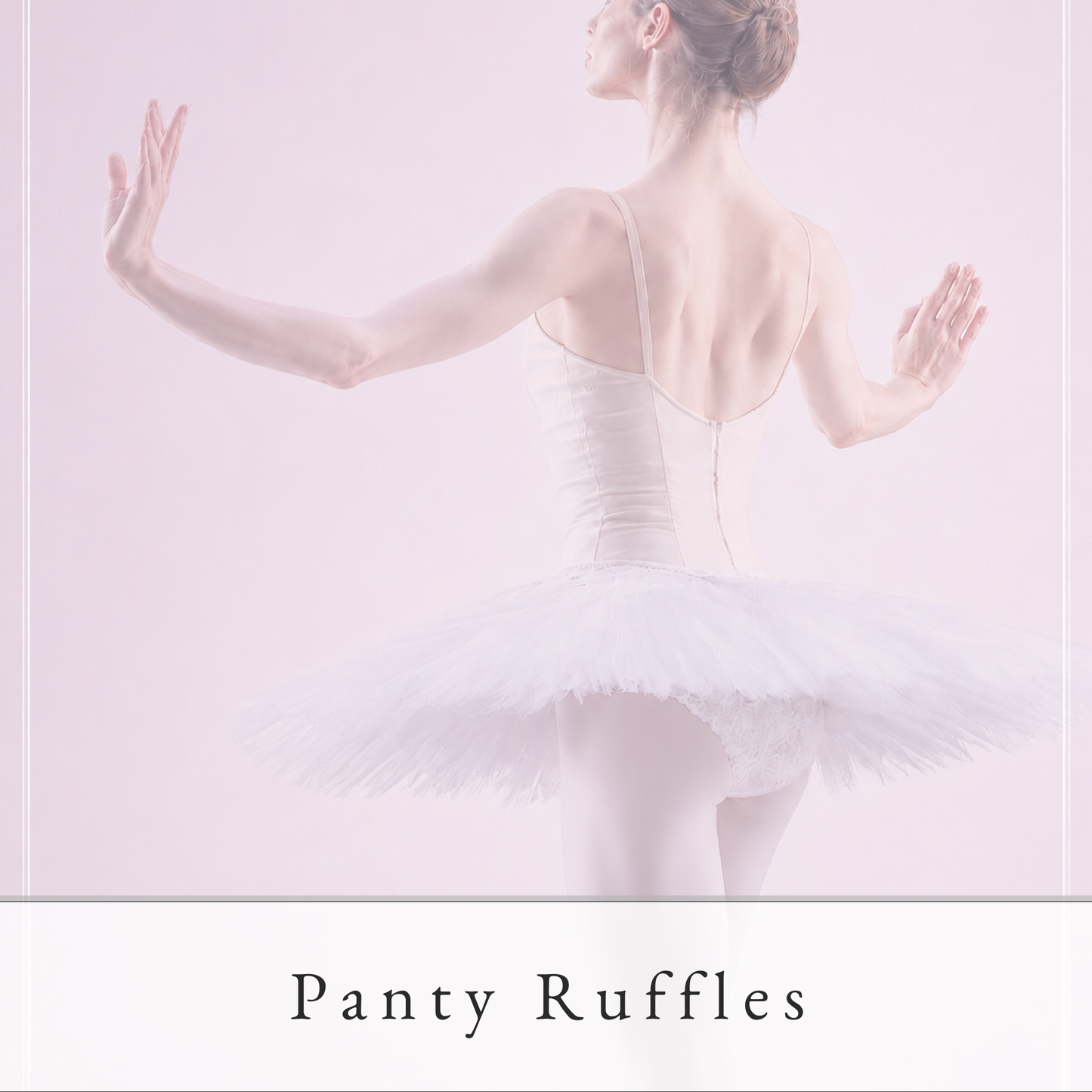 Panty Ruffles