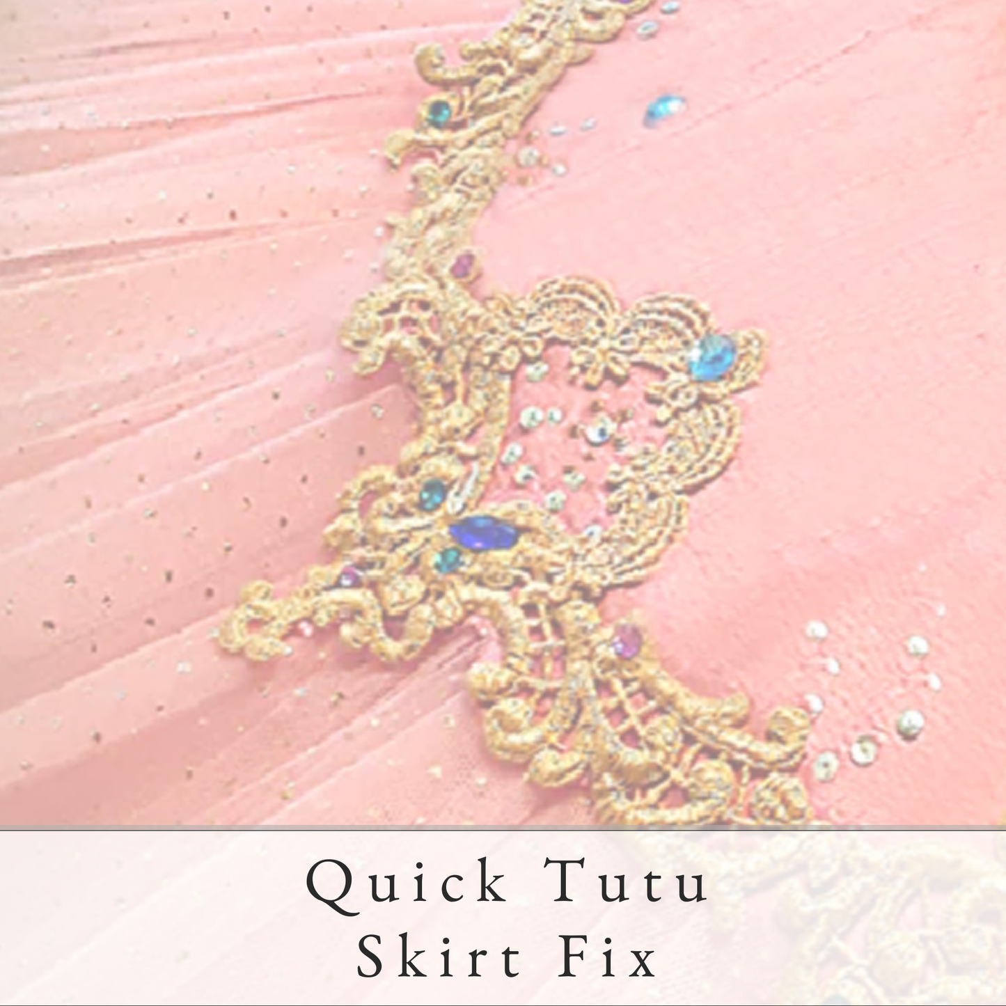 Quick Tutu Skirt Fixes