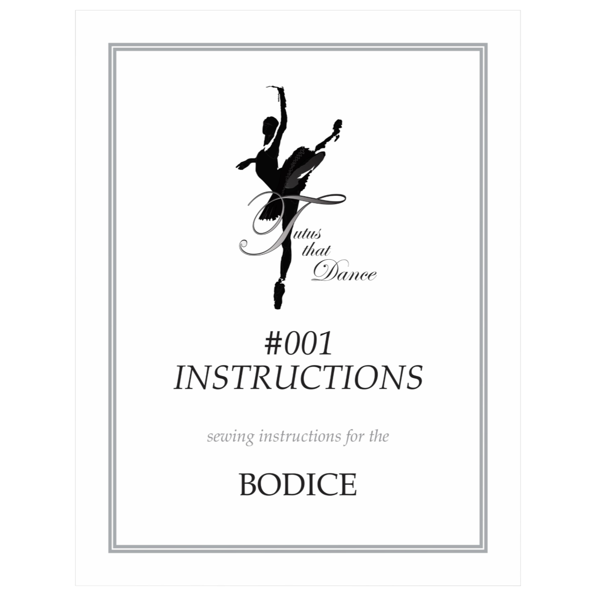 Bodice Pattern Instructions by Tutus That Dance