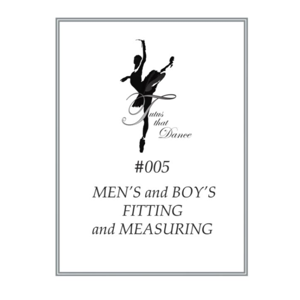 Men's Fitting & Measuring Instructions by Tutus That Dance